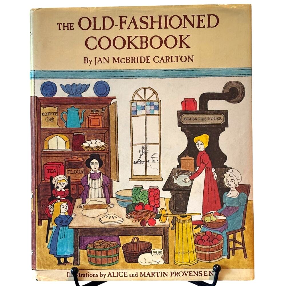 1975 The Old-Fashioned Cookbook by Jan McBride Carlton, HCDJ